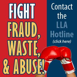 Fight Fraud, Waste, and Abuse! Contact the LLA Hotline (click here)